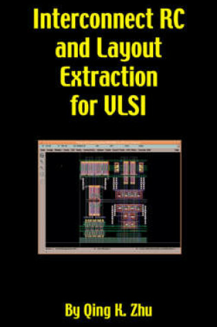 Cover of Interconnect RC and Layout Extraction