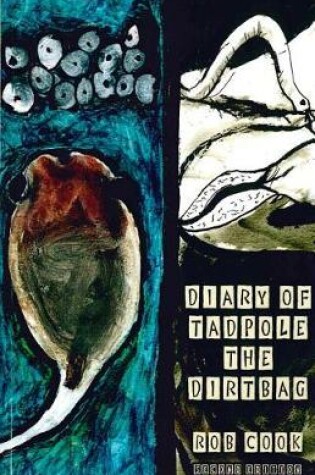 Cover of Diary of Tadpole the Dirtbag, Second Edition