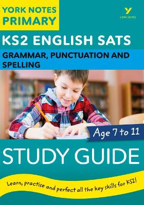 Cover of English SATs Grammar, Punctuation and Spelling Study Guide: York Notes for KS2