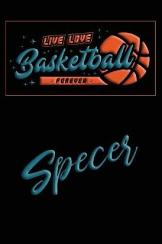 Cover of Live Love Basketball Forever Specer