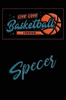 Book cover for Live Love Basketball Forever Specer