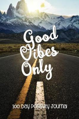 Book cover for Good Vibes Only