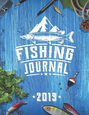 Book cover for Fishing Journal 2019, 110 Pages, 8.5 X 11