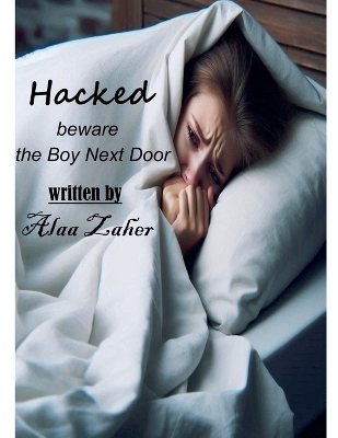 Book cover for Hacked - Beware the Boy Next Door