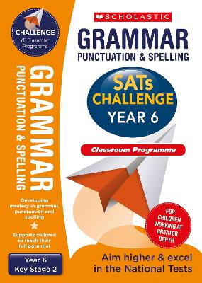 Book cover for Grammar, Punctuation and Spelling Challenge Classroom Programme Pack (Year 6)