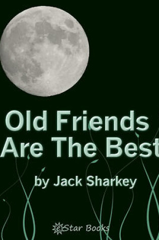 Cover of Old Friends Are Best