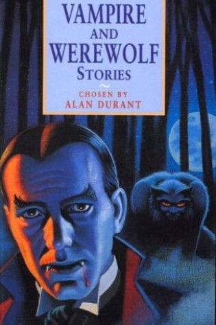 Cover of Vampire and Werewolf Stories