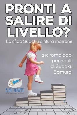 Book cover for Pronti a salire di livello? La sfida Sudoku cintura marrone 240 rompicapi per adulti di Sudoku Samurai