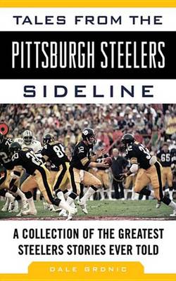 Book cover for Tales from the Pittsburgh Steelers Sideline