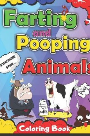 Cover of Farting and Pooping Animals Coloring Book