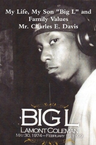 Cover of My Life, My Son "Big L" and Family Values