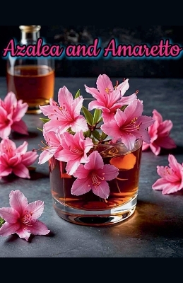 Book cover for Azalea and Amaretto