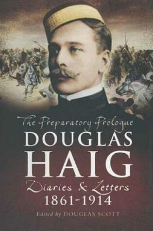 Cover of The Preparatory Prologue: Douglas Haig