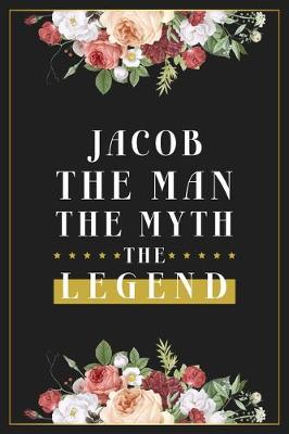 Book cover for Jacob The Man The Myth The Legend