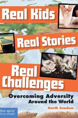 Cover of Real Kids Real Stories Real Challenges