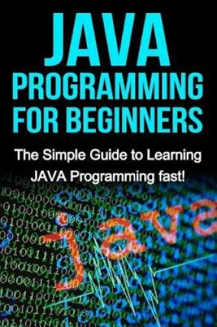 Cover of JAVA Programming for Beginners
