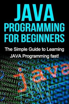 Book cover for JAVA Programming for Beginners