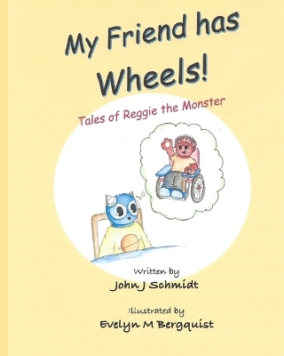 Book cover for My Friend has Wheels!