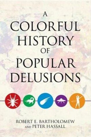 Cover of A Colorful History of Popular Delusions