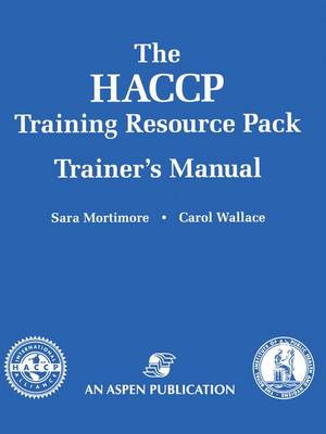 Book cover for The HACCP Training Resource Pack Trainer's Manual