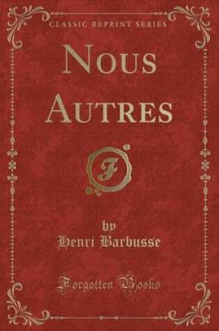 Cover of Nous Autres (Classic Reprint)