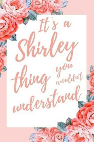 Cover of It's a Shirley Thing You Wouldn't Understand