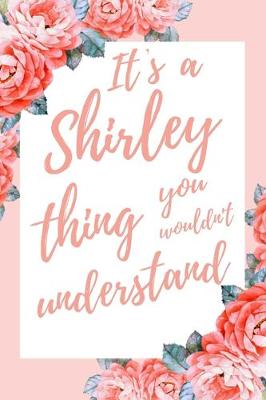 Book cover for It's a Shirley Thing You Wouldn't Understand