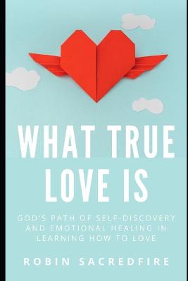 Book cover for What True Love Is