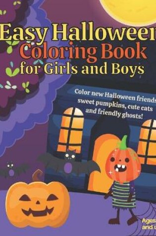 Cover of Easy Halloween Coloring Book for Girls and Boys Ages 4 and Up