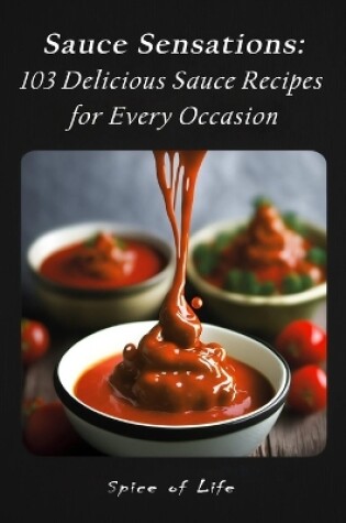 Cover of Sauce Sensations