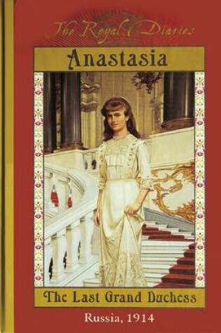 Anastasia Last Grand Duchess