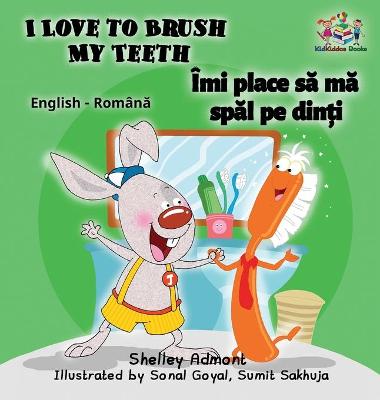 Book cover for I Love to Brush My Teeth (English Romanian children's book)