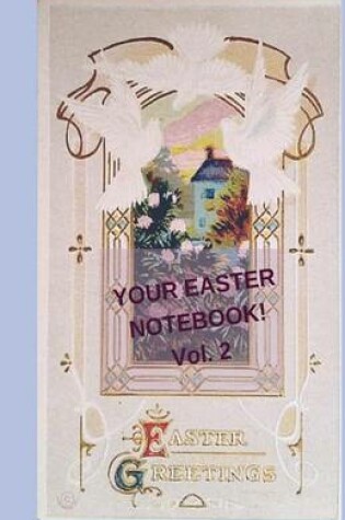 Cover of Your Easter Notebook! Vol. 2
