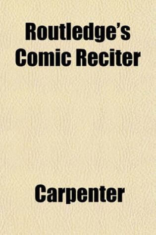 Cover of Routledge's Comic Reciter