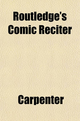 Book cover for Routledge's Comic Reciter