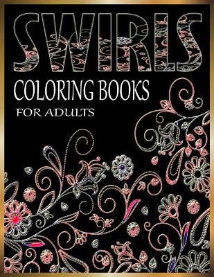 Book cover for Swirls Coloring Books for Adults