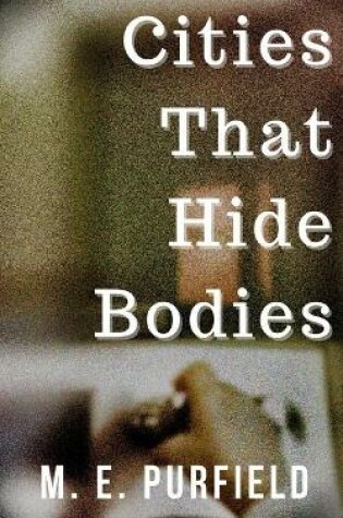 Cover of Cities That Hide Bodies