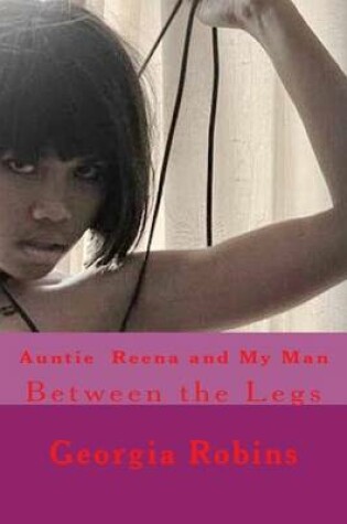 Cover of Auntie Reena and My Man