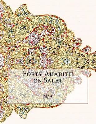 Book cover for Forty Ahadith on Salat