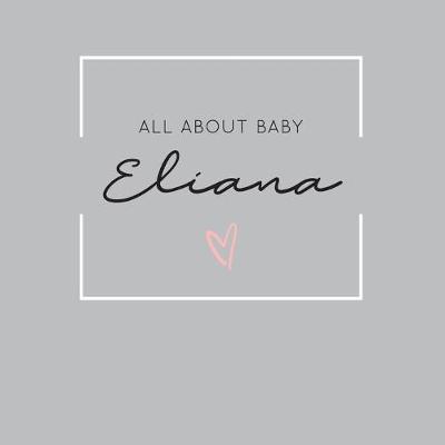 Book cover for All About Baby Eliana