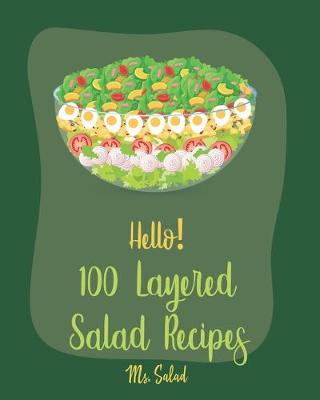 Book cover for Hello! 100 Layered Salad Recipes