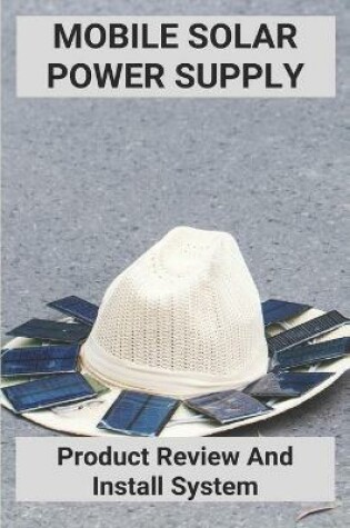 Cover of Mobile Solar Power Supply