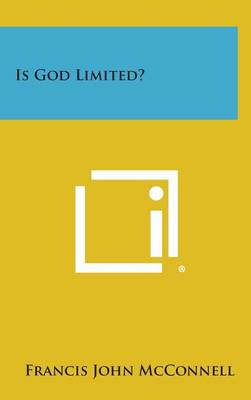 Book cover for Is God Limited?