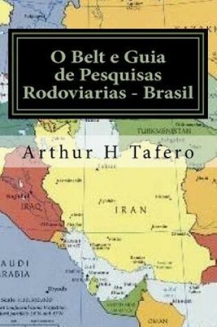 Cover of O Belt e Guia de Pesquisas Rodoviarias - Brasil