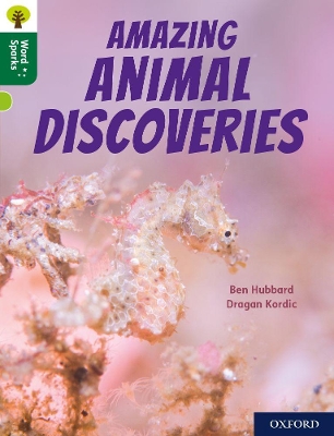 Book cover for Oxford Reading Tree Word Sparks: Level 12: Amazing Animal Discoveries