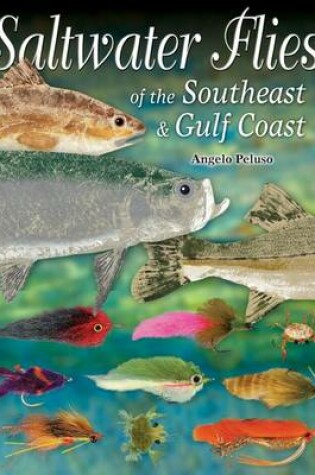 Cover of Saltwater Flies of the Southeast & Gulf Coast