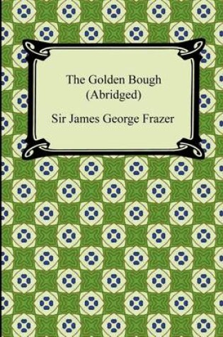 Cover of The Golden Bough (Abridged)