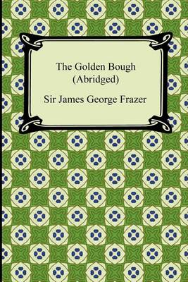 Book cover for The Golden Bough (Abridged)