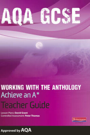 Cover of AQA Working with the AnthologyTeacher Guide: Aim for an A*