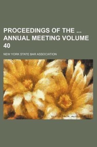 Cover of Proceedings of the Annual Meeting Volume 40